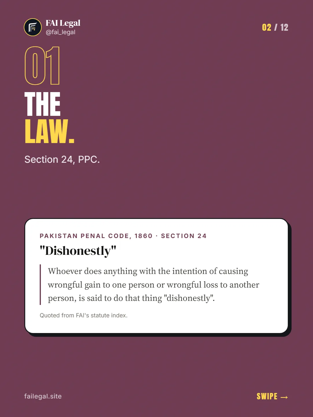 The law. · Section 24, PPC. · Pakistan Penal Code, 1860 · Section 24