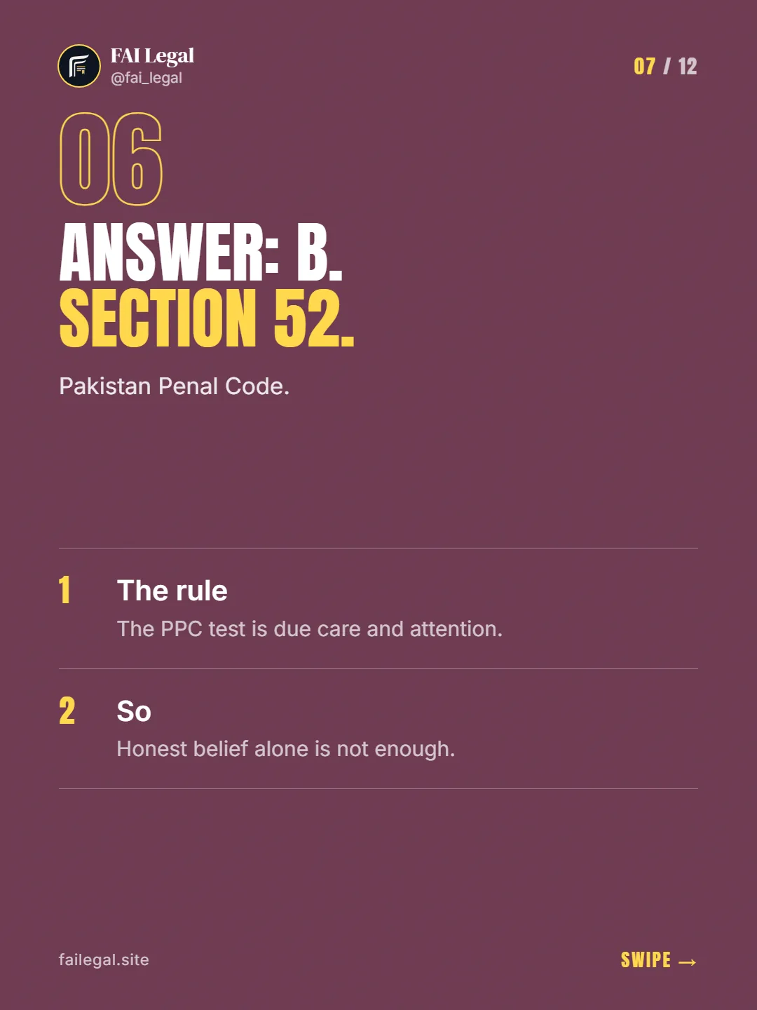 Answer: B. Section 52. · Pakistan Penal Code. · The rule · So