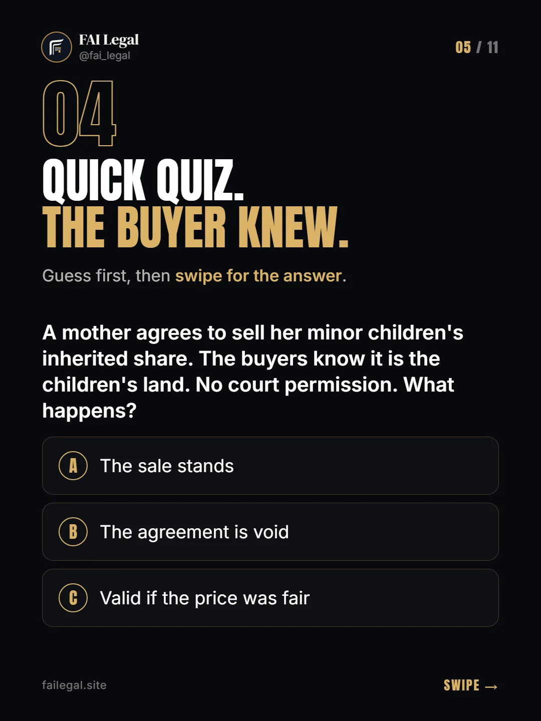 Quick quiz. The buyer knew. · Guess first, then swipe for the answer. · A. The sale stands · B. The agreement is void · C. Valid if the price was fair