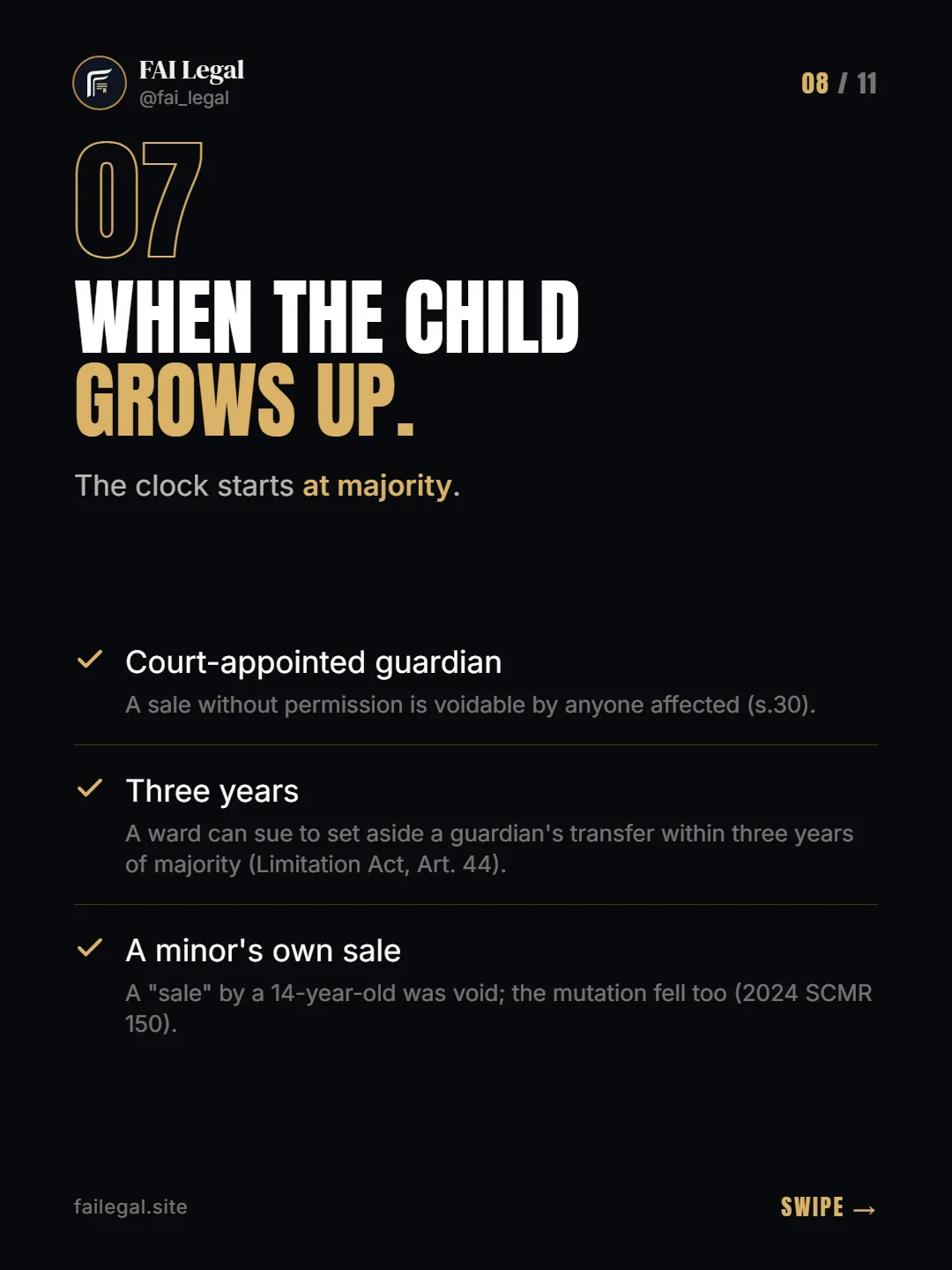 When the child grows up. · The clock starts at majority. · Court-appointed guardian · Three years · A minor's own sale