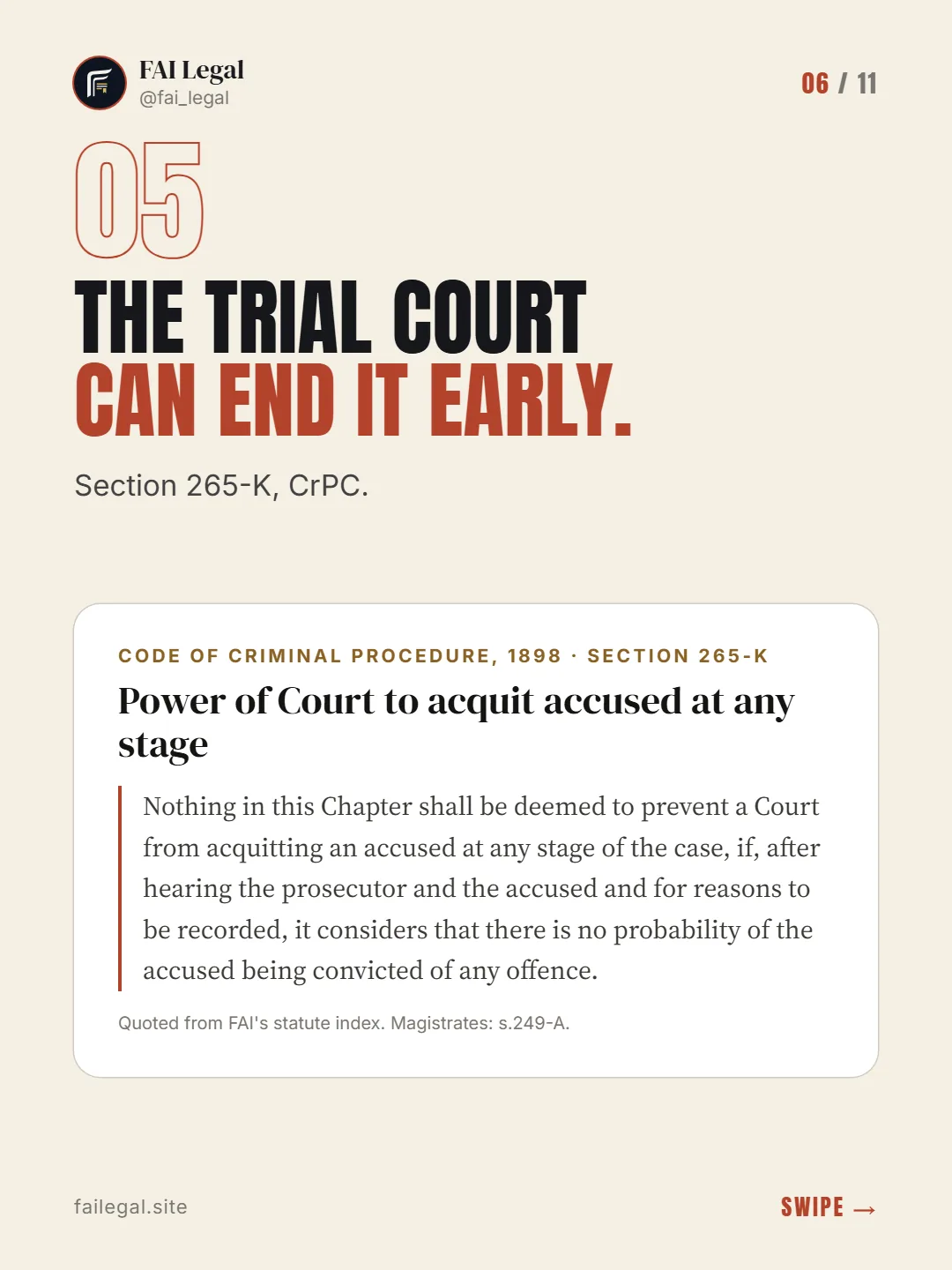 The trial court can end it early. · Section 265-K, CrPC. · Code of Criminal Procedure, 1898 · Section 265-K