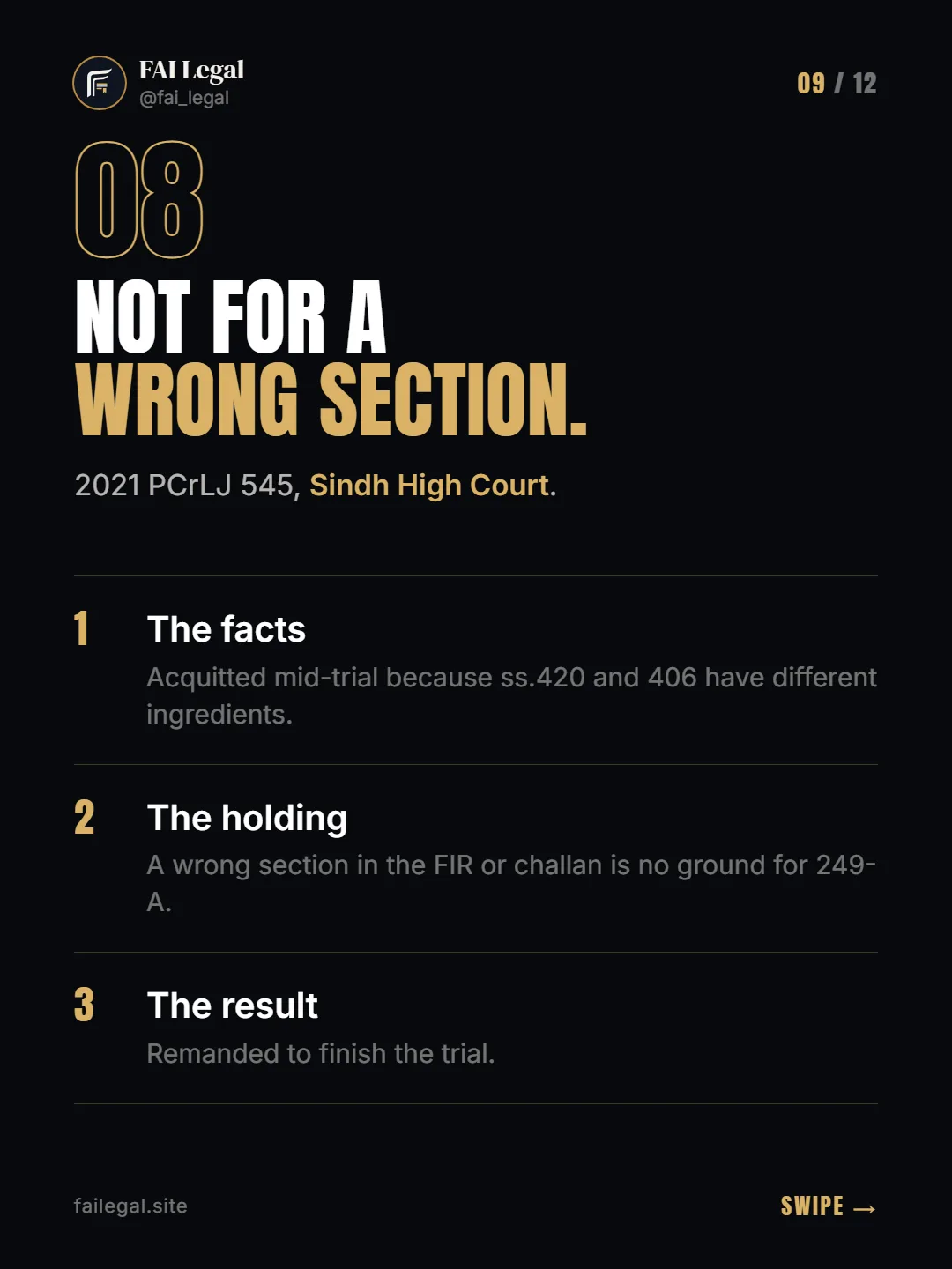 Not for a wrong section. · 2021 PCrLJ 545, Sindh High Court. · The facts · The holding · The result