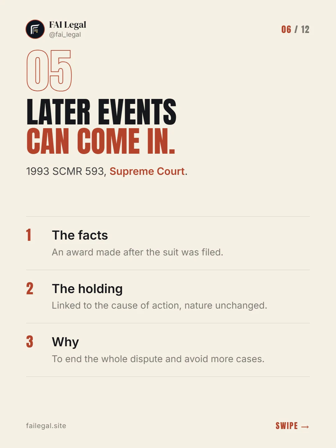 Later events can come in. · 1993 SCMR 593, Supreme Court. · The facts · The holding · Why