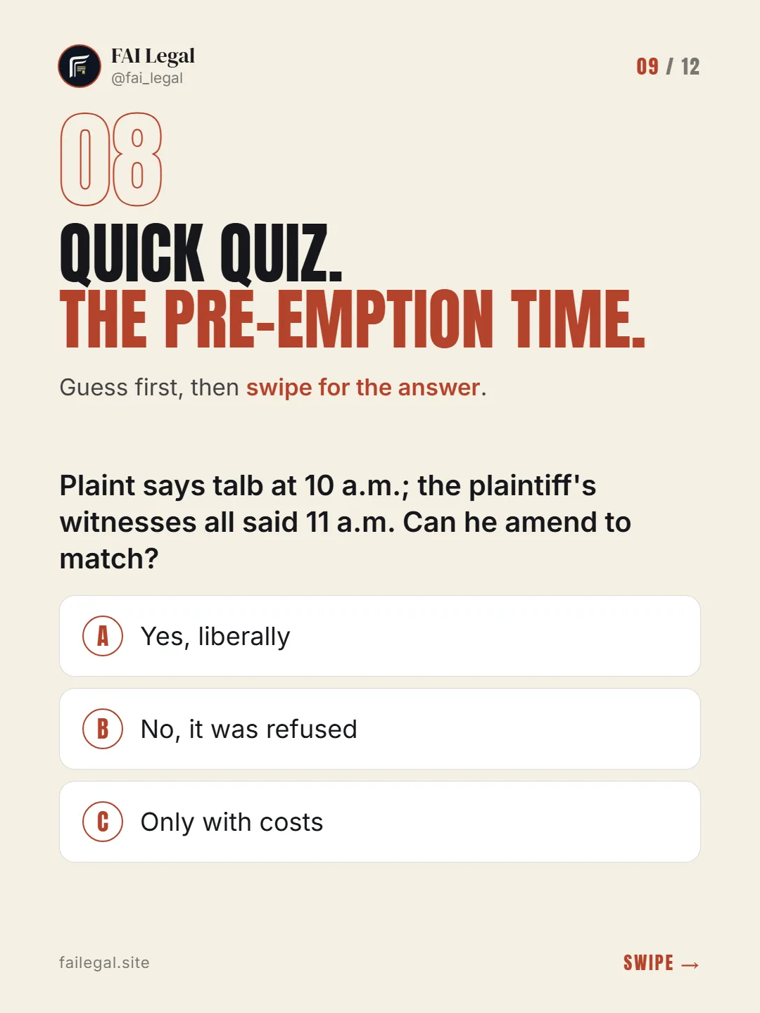 Quick quiz. The pre-emption time. · Guess first, then swipe for the answer. · A. Yes, liberally · B. No, it was refused · C. Only with costs