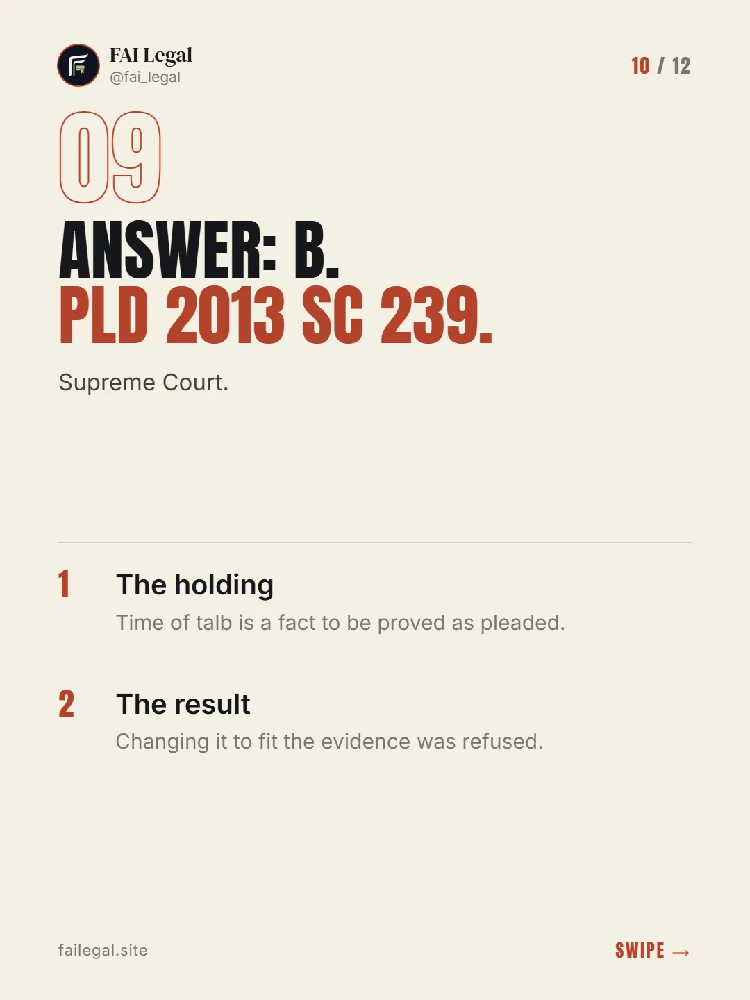Answer: B. PLD 2013 SC 239. · Supreme Court. · The holding · The result