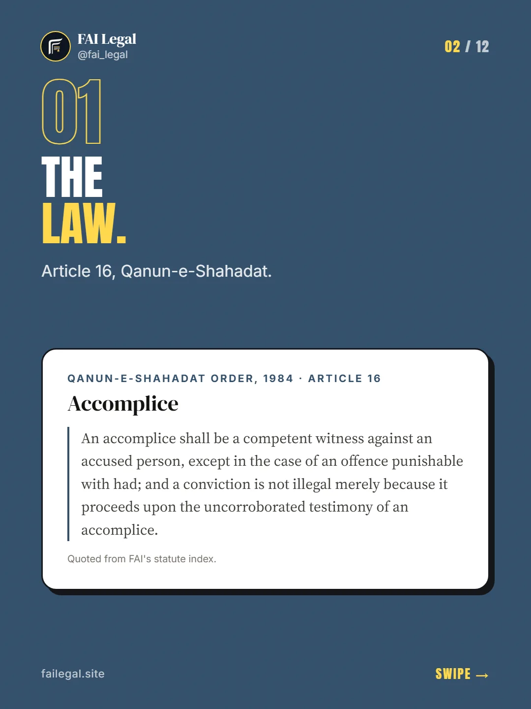 The law. · Article 16, Qanun-e-Shahadat. · Qanun-e-Shahadat Order, 1984 · Article 16
