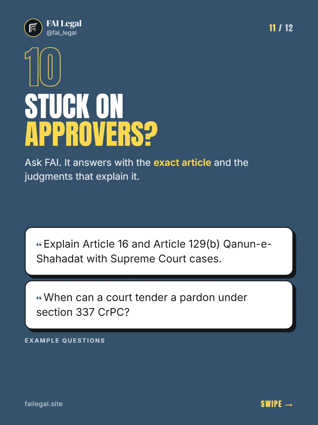 Stuck on approvers? · Ask FAI. It answers with the exact article and the judgments that explain it. · Explain Article 16 and Article 129(b) Qanun-e-Shahadat with Supreme Court cases. · When can a court tender a pardon under section 337 CrPC?