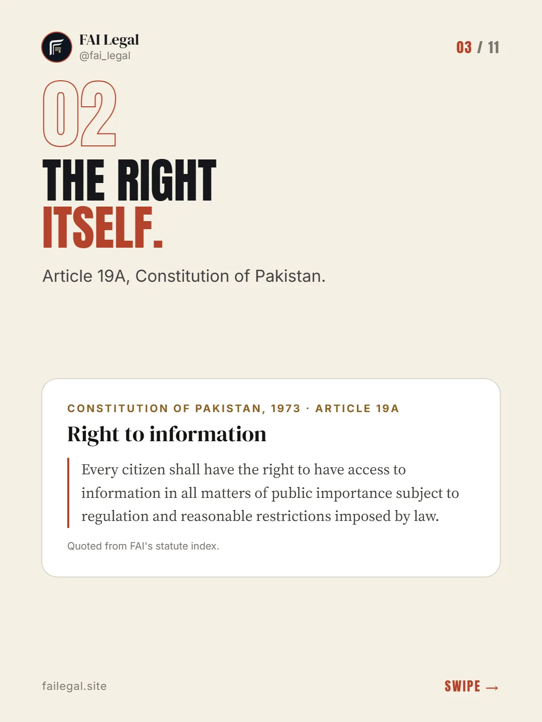 The right itself. · Article 19A, Constitution of Pakistan. · Constitution of Pakistan, 1973 · Article 19A