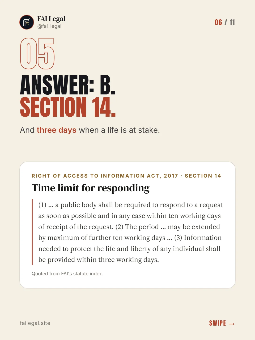 Answer: B. Section 14. · And three days when a life is at stake. · Right of Access to Information Act, 2017 · Section 14