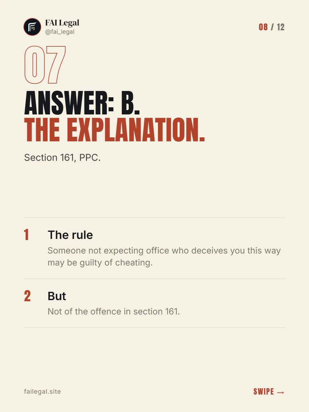 Answer: B. The Explanation. · Section 161, PPC. · The rule · But