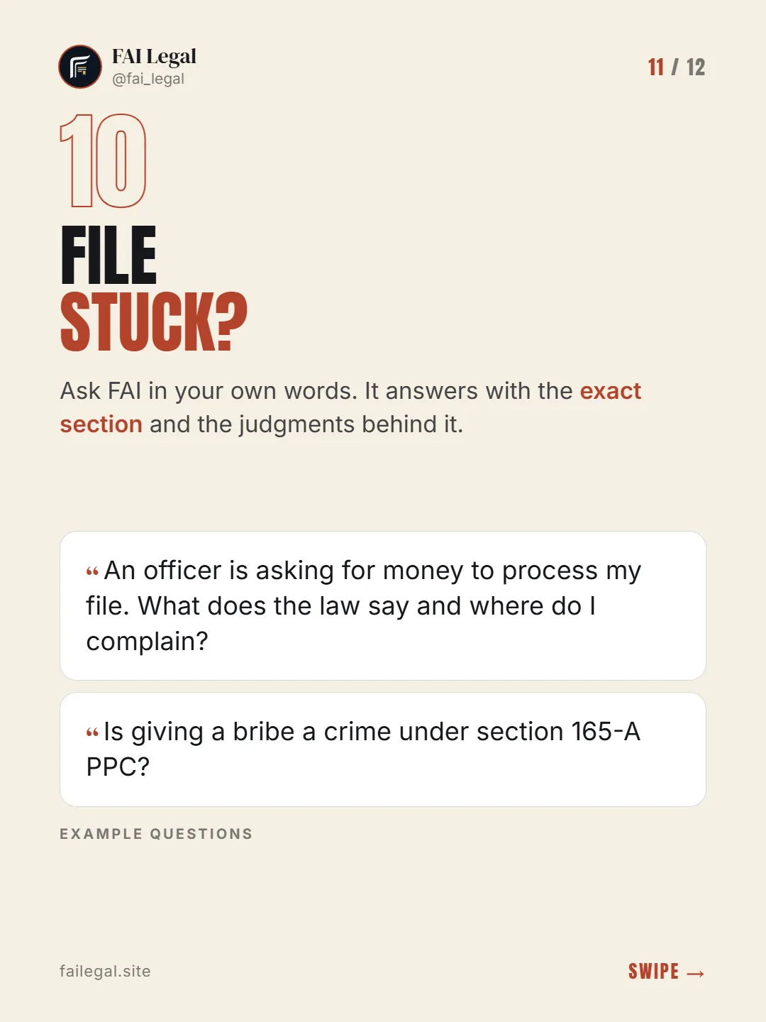 File stuck? · Ask FAI in your own words. It answers with the exact section and the judgments behind it. · An officer is asking for money to process my file. What does the law say and where do I complain? · Is giving a bribe a crime under section 165-A PPC?