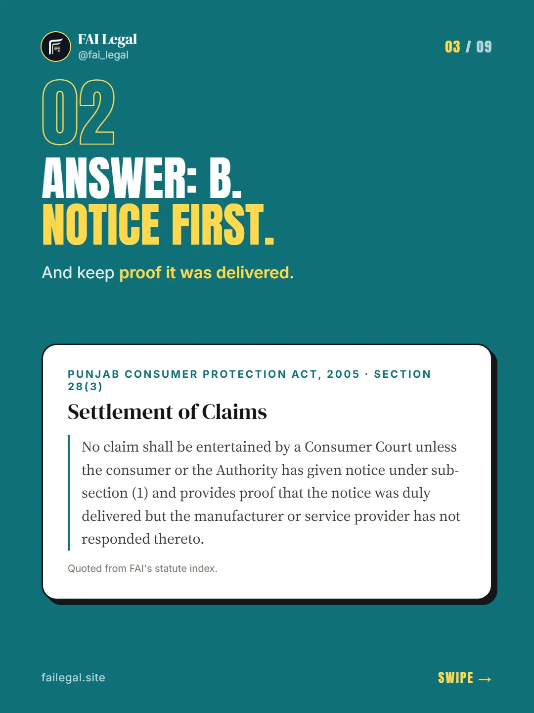 Answer: B. Notice first. · And keep proof it was delivered. · Punjab Consumer Protection Act, 2005 · Section 28(3)