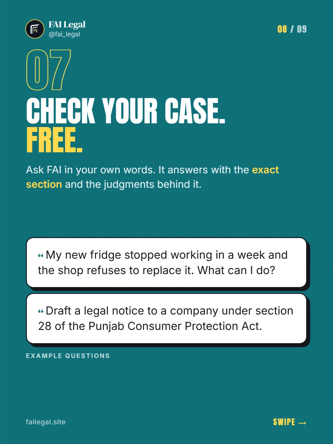 Check your case. Free. · Ask FAI in your own words. It answers with the exact section and the judgments behind it. · My new fridge stopped working in a week and the shop refuses to replace it. What can I do? · Draft a legal notice to a company under section 28 of the Punjab Consumer Protection Act.