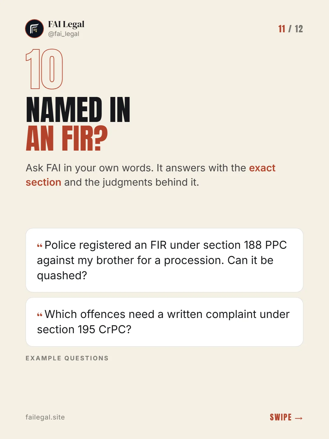 Named in an FIR? · Ask FAI in your own words. It answers with the exact section and the judgments behind it. · Police registered an FIR under section 188 PPC against my brother for a procession. Can it be quashed? · Which offences need a written complaint under section 195 CrPC?