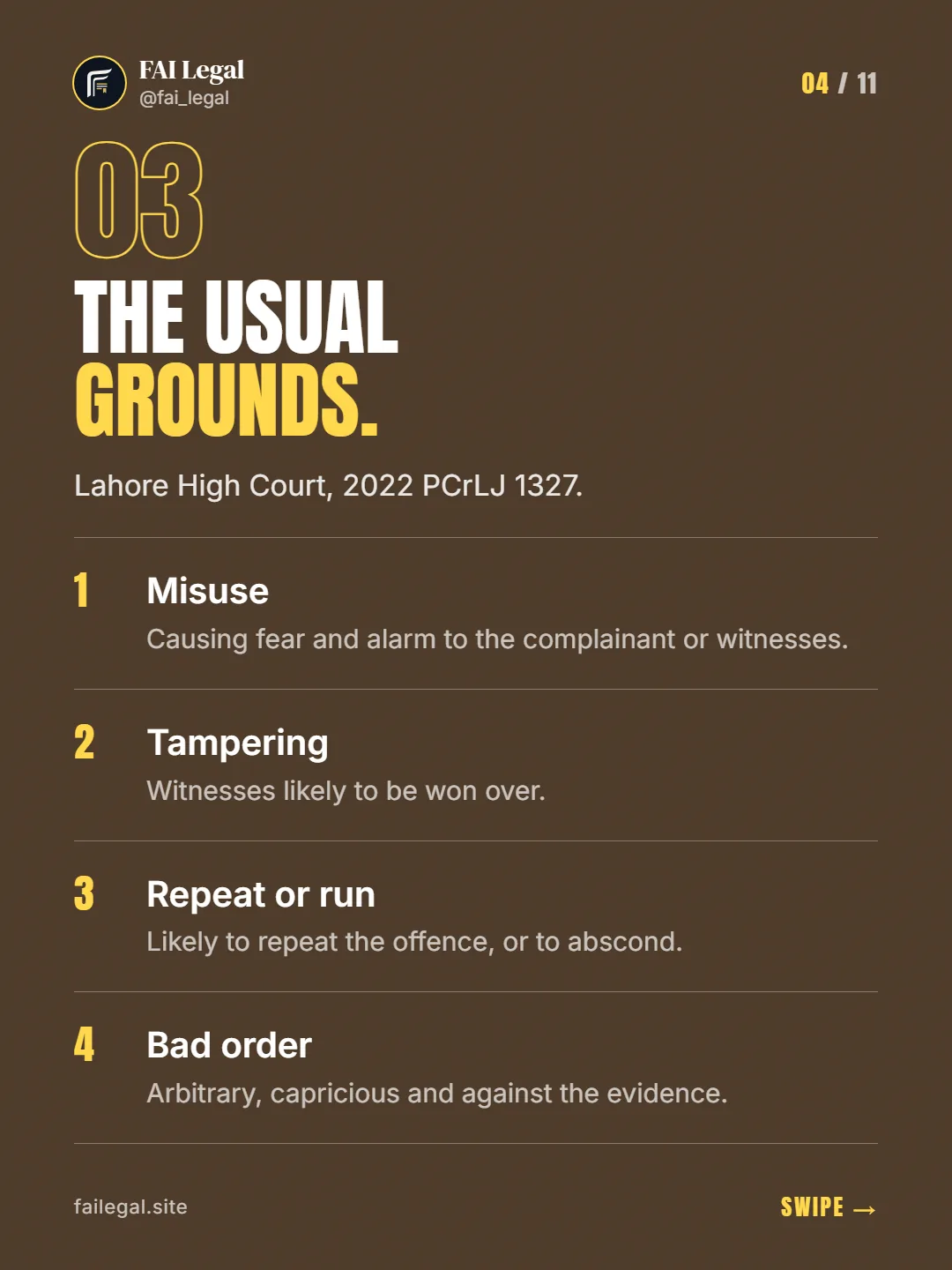 The usual grounds. · Lahore High Court, 2022 PCrLJ 1327. · Misuse · Tampering · Repeat or run · Bad order