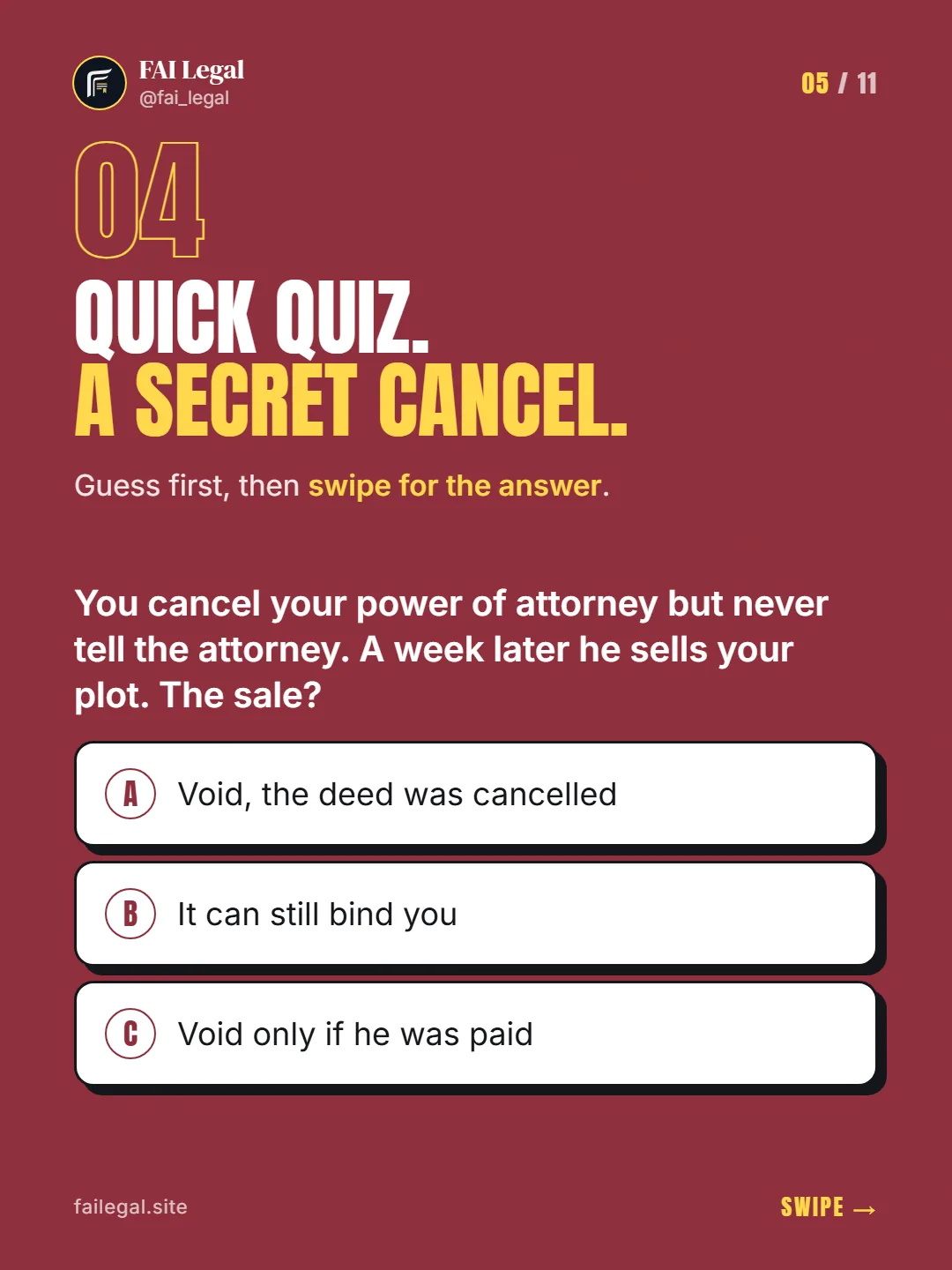 Quick quiz. A secret cancel. · Guess first, then swipe for the answer. · A. Void, the deed was cancelled · B. It can still bind you · C. Void only if he was paid