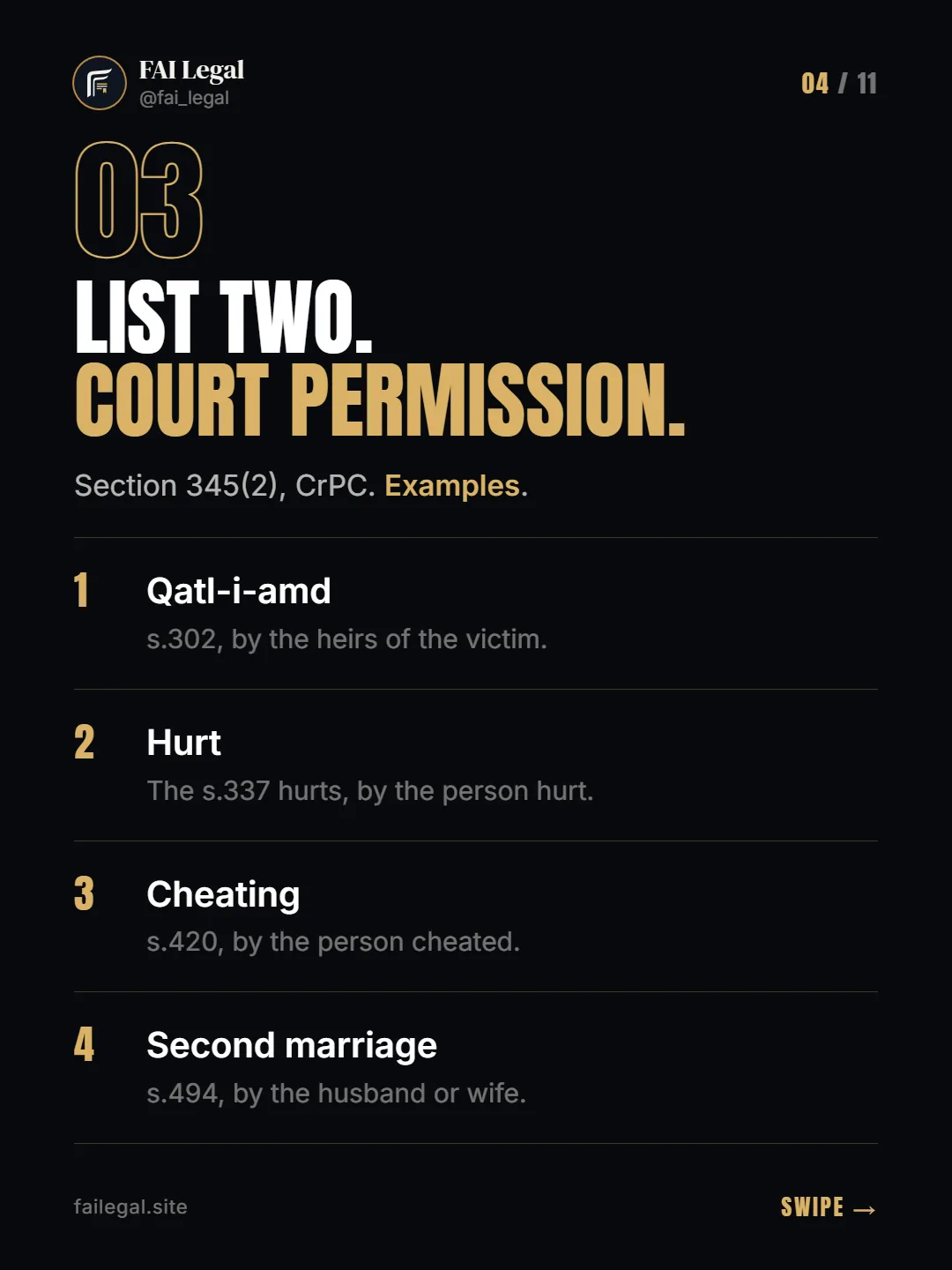 List two. Court permission. · Section 345(2), CrPC. Examples. · Qatl-i-amd · Hurt · Cheating · Second marriage