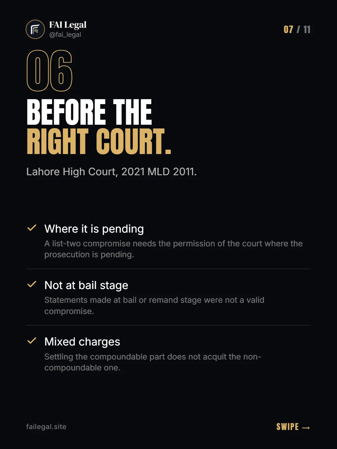 Before the right court. · Lahore High Court, 2021 MLD 2011. · Where it is pending · Not at bail stage · Mixed charges