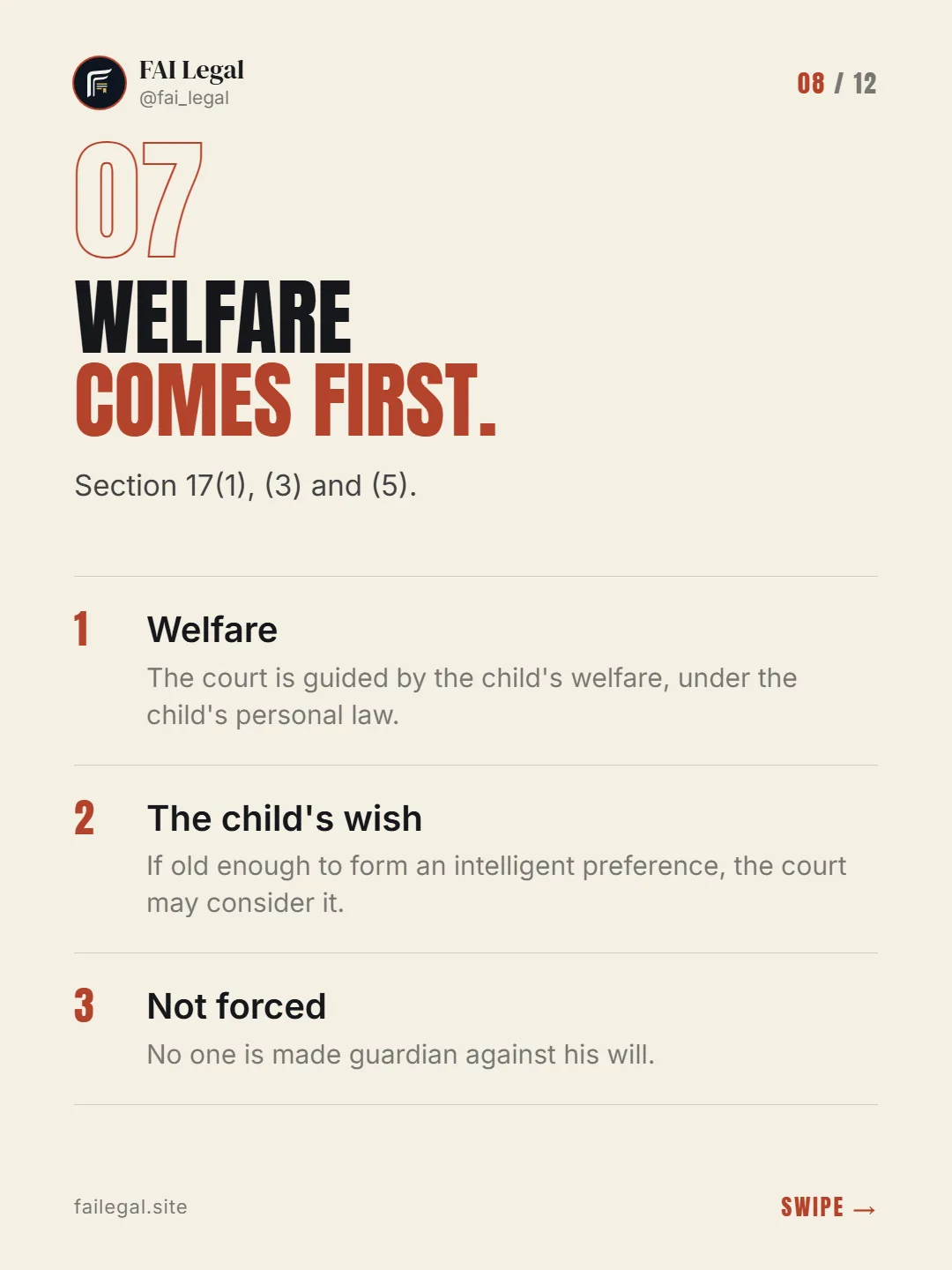 Welfare comes first. · Section 17(1), (3) and (5). · Welfare · The child's wish · Not forced