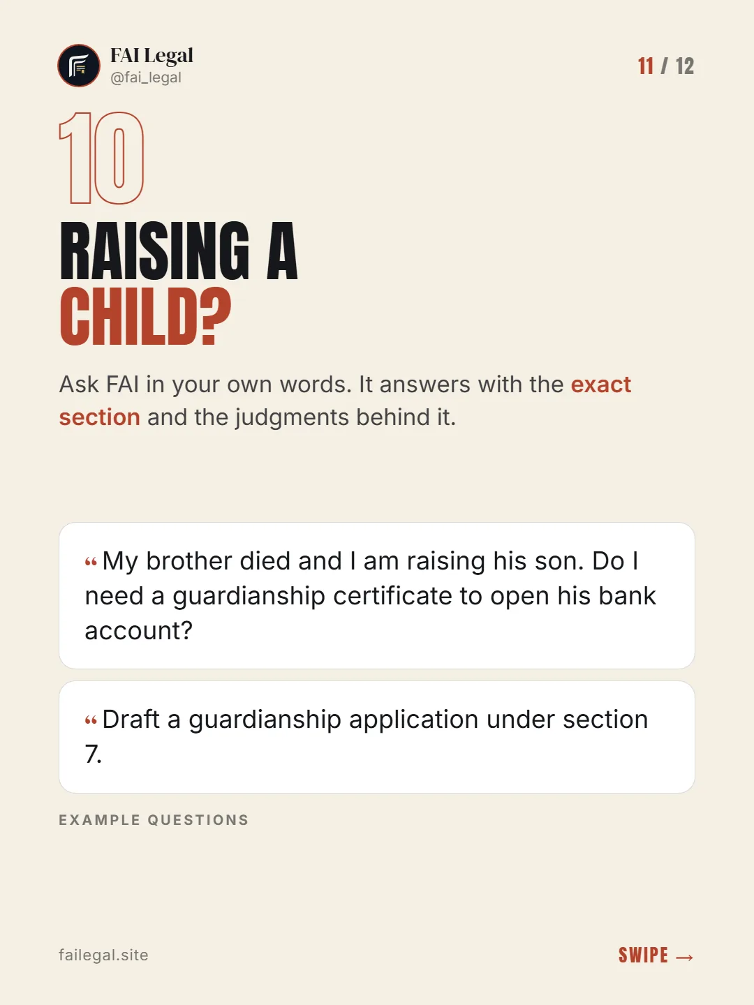 Raising a child? · Ask FAI in your own words. It answers with the exact section and the judgments behind it. · My brother died and I am raising his son. Do I need a guardianship certificate to open his bank account? · Draft a guardianship application under section 7.