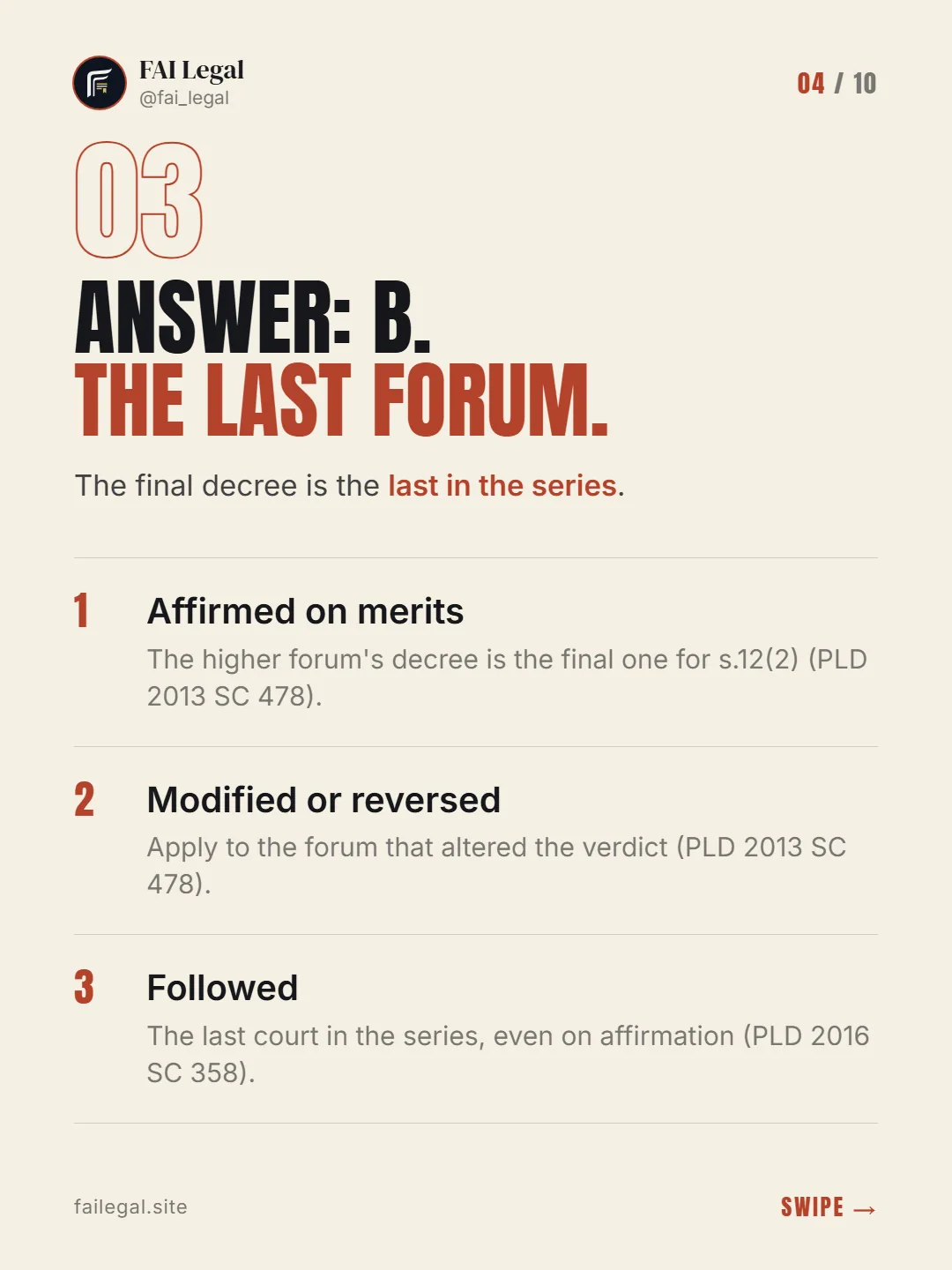 Answer: B. The last forum. · The final decree is the last in the series. · Affirmed on merits · Modified or reversed · Followed