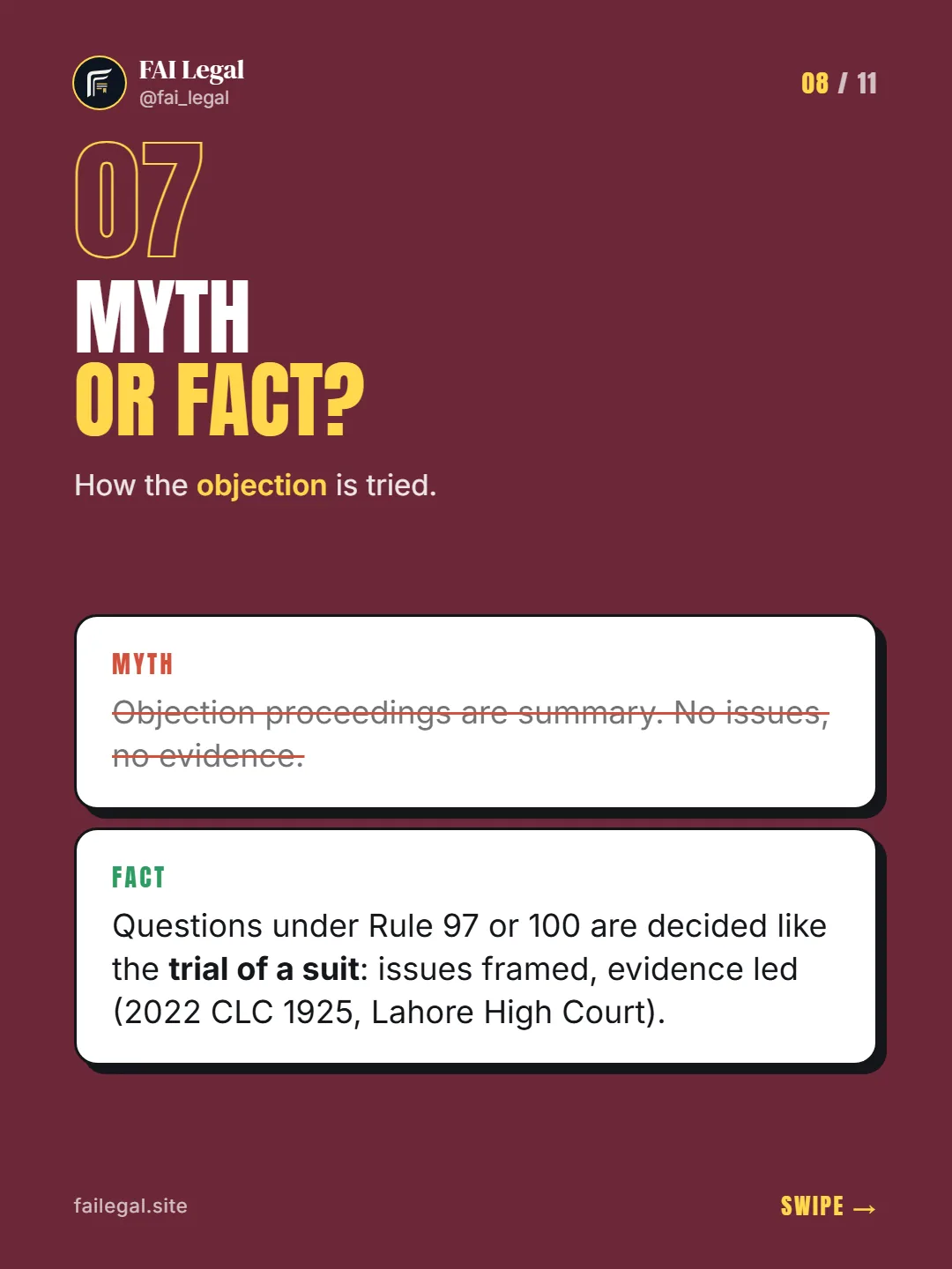 Myth or fact? · How the objection is tried. · Myth: Objection proceedings are summary. No issues, no evidence. · Fact: Questions under Rule 97 or 100 are decided like the trial of a suit: issues framed, evidence led (2022 CLC 1925, Lahore High Court).