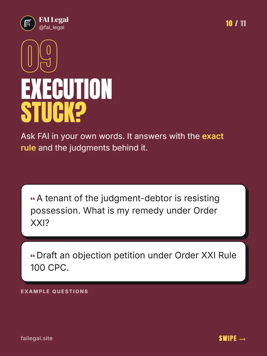 Execution stuck? · Ask FAI in your own words. It answers with the exact rule and the judgments behind it. · A tenant of the judgment-debtor is resisting possession. What is my remedy under Order XXI? · Draft an objection petition under Order XXI Rule 100 CPC.
