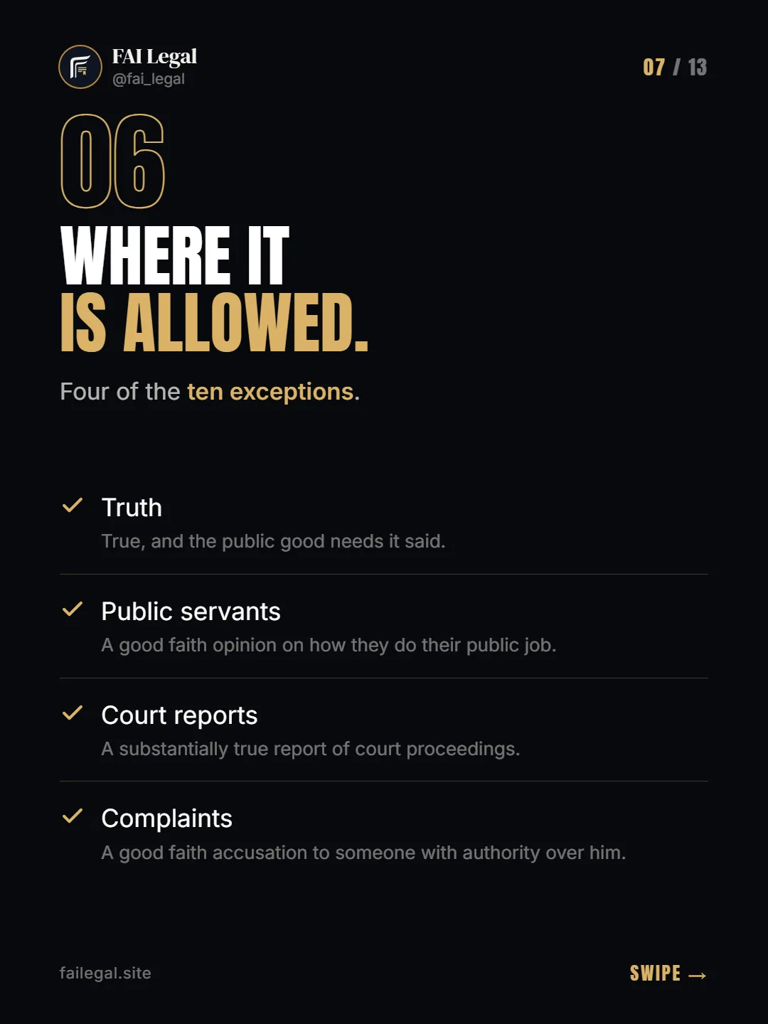 Where it is allowed. · Four of the ten exceptions. · Truth · Public servants · Court reports · Complaints