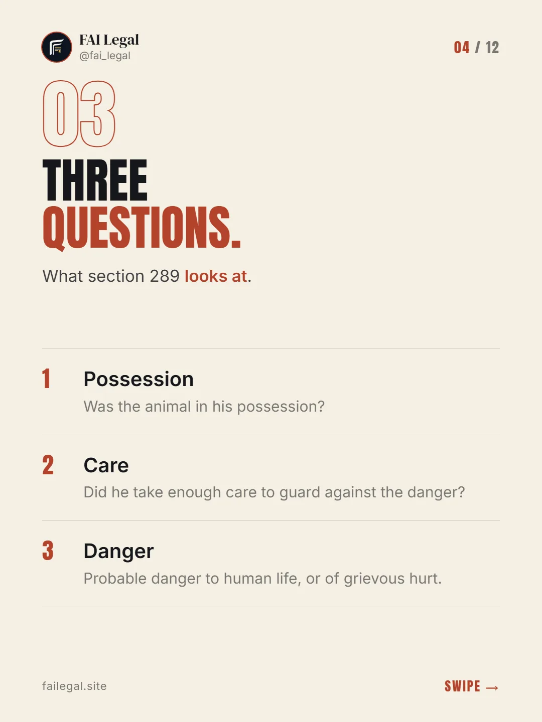 Three questions. · What section 289 looks at. · Possession · Care · Danger