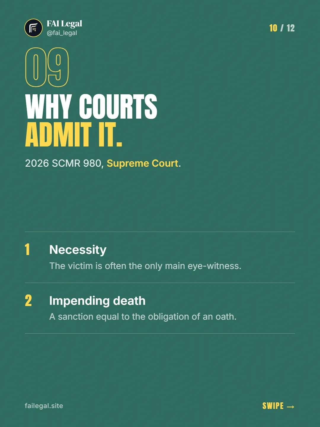 Why courts admit it. · 2026 SCMR 980, Supreme Court. · Necessity · Impending death