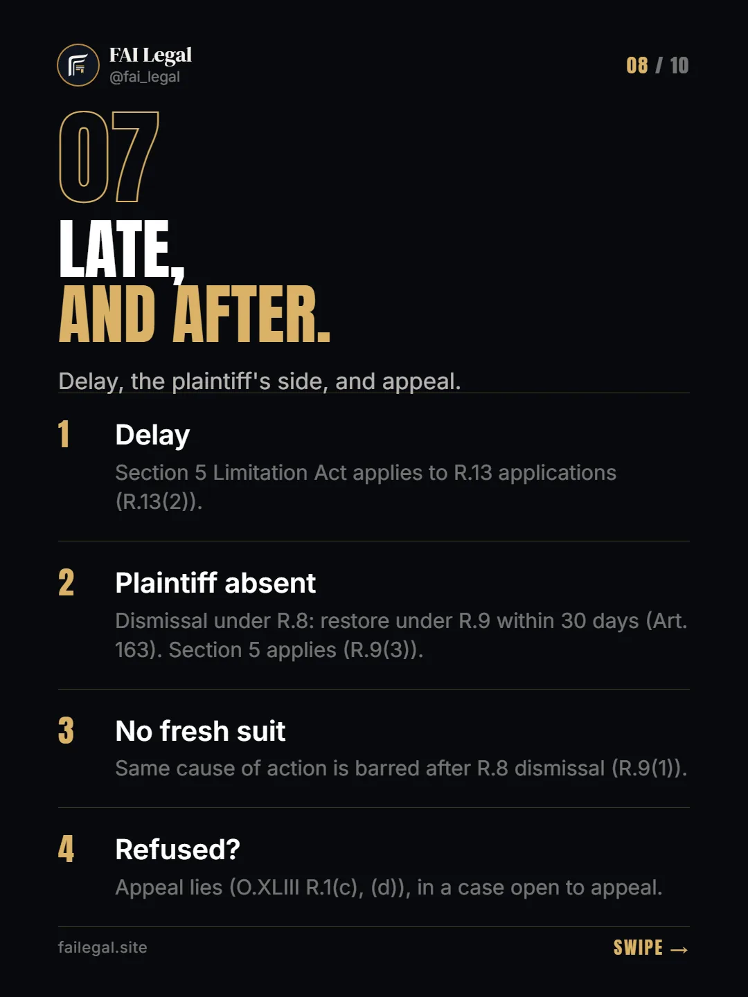 Late, and after. · Delay, the plaintiff's side, and appeal. · Delay · Plaintiff absent · No fresh suit · Refused?