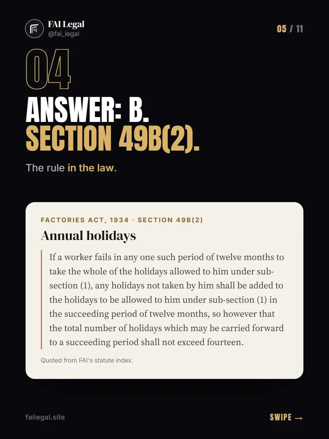 Answer: B. Section 49B(2). · The rule in the law. · Factories Act, 1934 · Section 49B(2)