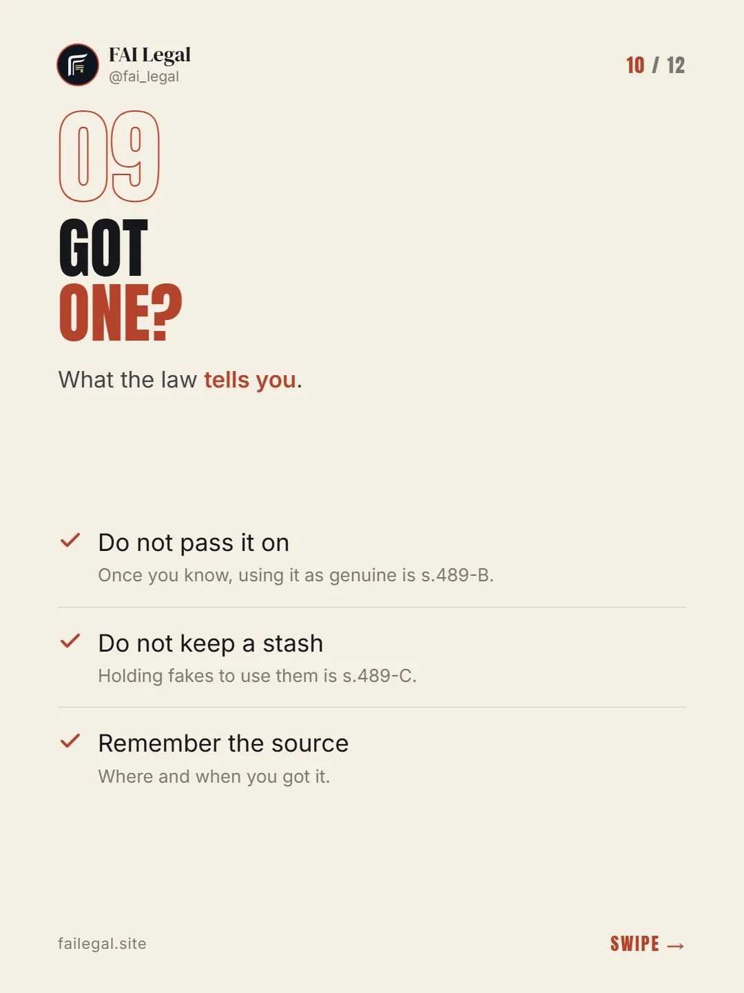 Got one? · What the law tells you. · Do not pass it on · Do not keep a stash · Remember the source
