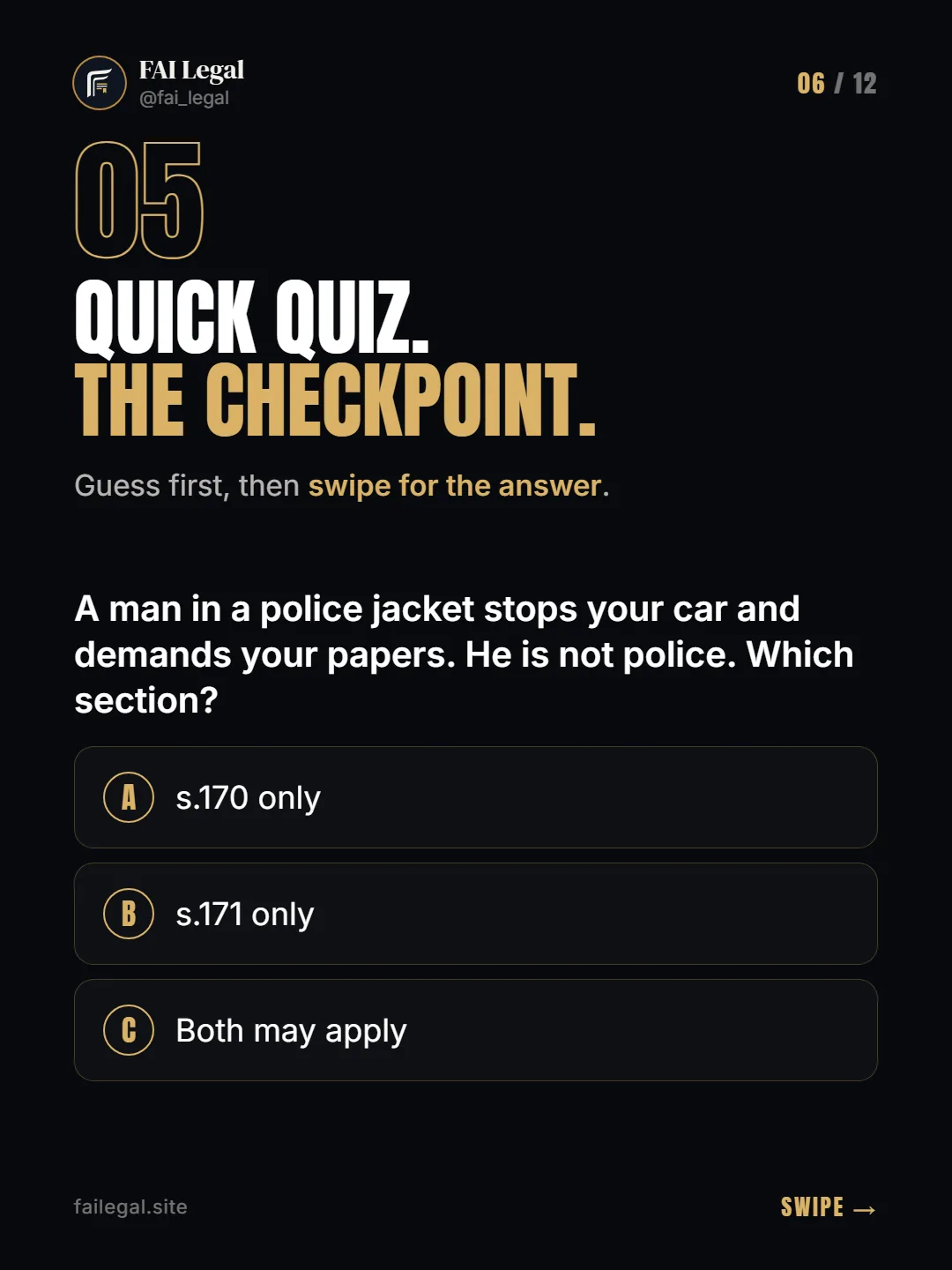 Quick quiz. The checkpoint. · Guess first, then swipe for the answer. · A. s.170 only · B. s.171 only · C. Both may apply