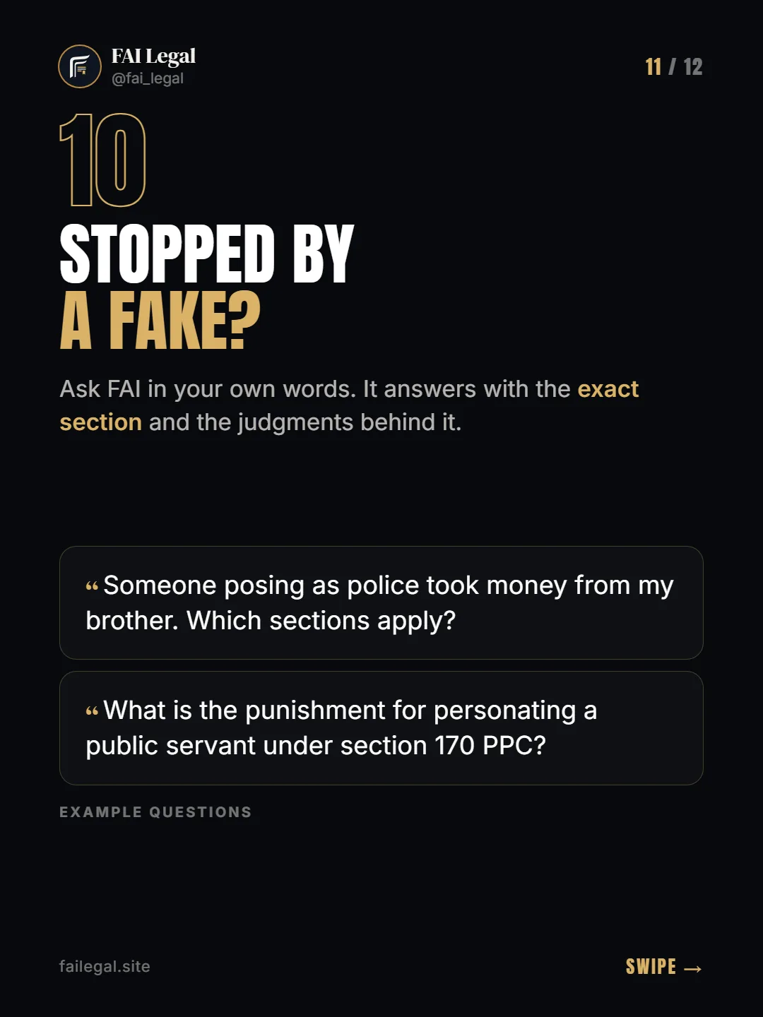 Stopped by a fake? · Ask FAI in your own words. It answers with the exact section and the judgments behind it. · Someone posing as police took money from my brother. Which sections apply? · What is the punishment for personating a public servant under section 170 PPC?