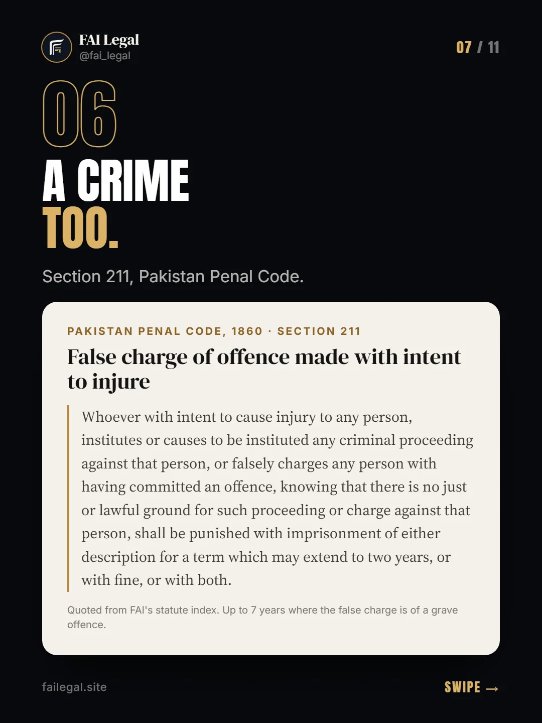 A crime too. · Section 211, Pakistan Penal Code. · Pakistan Penal Code, 1860 · Section 211