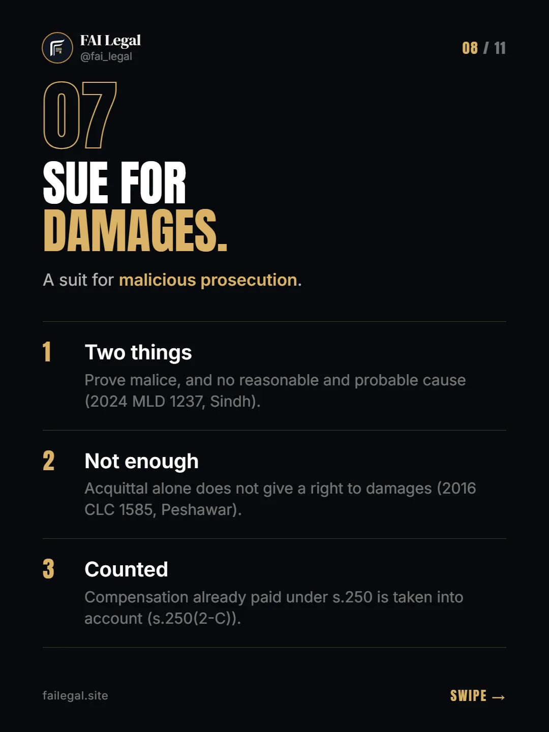 Sue for damages. · A suit for malicious prosecution. · Two things · Not enough · Counted