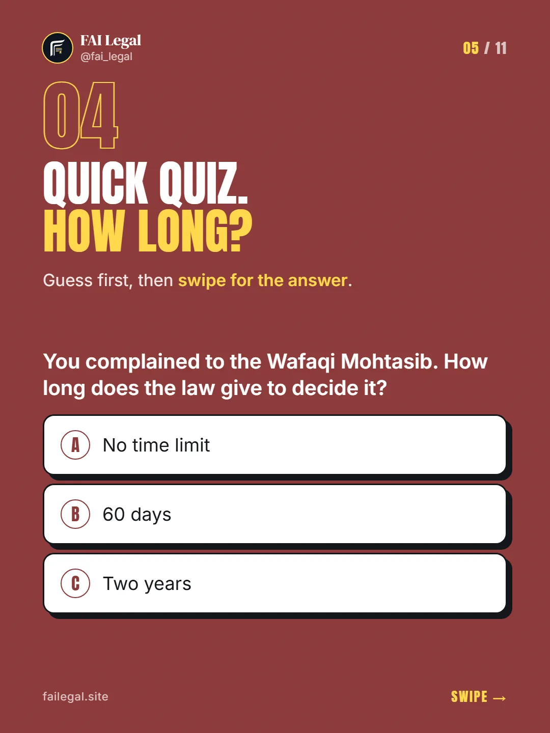 Quick quiz. How long? · Guess first, then swipe for the answer. · A. No time limit · B. 60 days · C. Two years