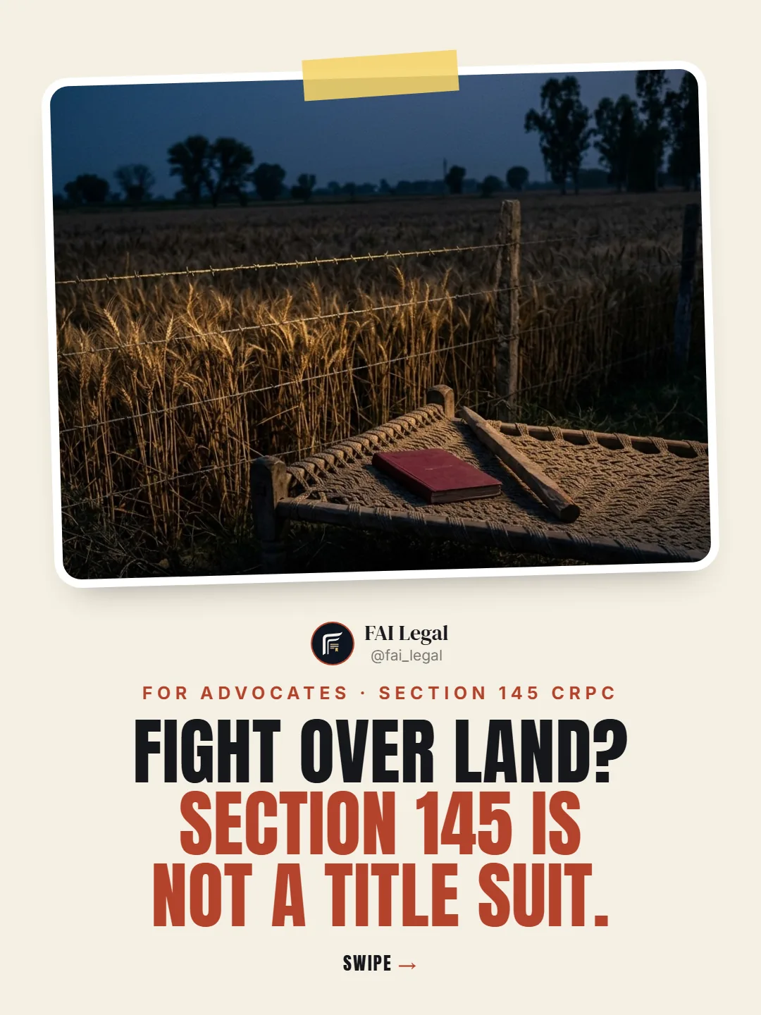 For advocates · Section 145 CrPC. Fight over land? Section 145 is not a title suit.
