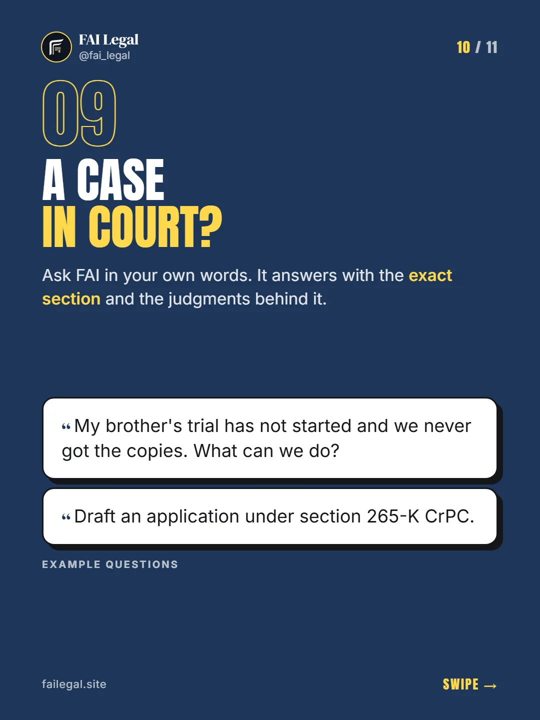A case in court? · Ask FAI in your own words. It answers with the exact section and the judgments behind it. · My brother's trial has not started and we never got the copies. What can we do? · Draft an application under section 265-K CrPC.