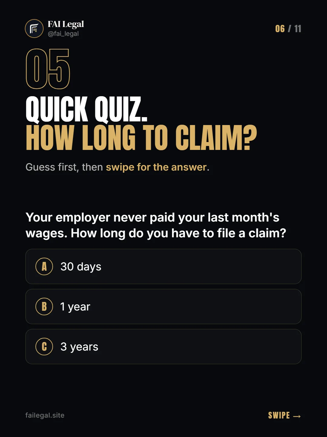 Quick quiz. How long to claim? · Guess first, then swipe for the answer. · A. 30 days · B. 1 year · C. 3 years