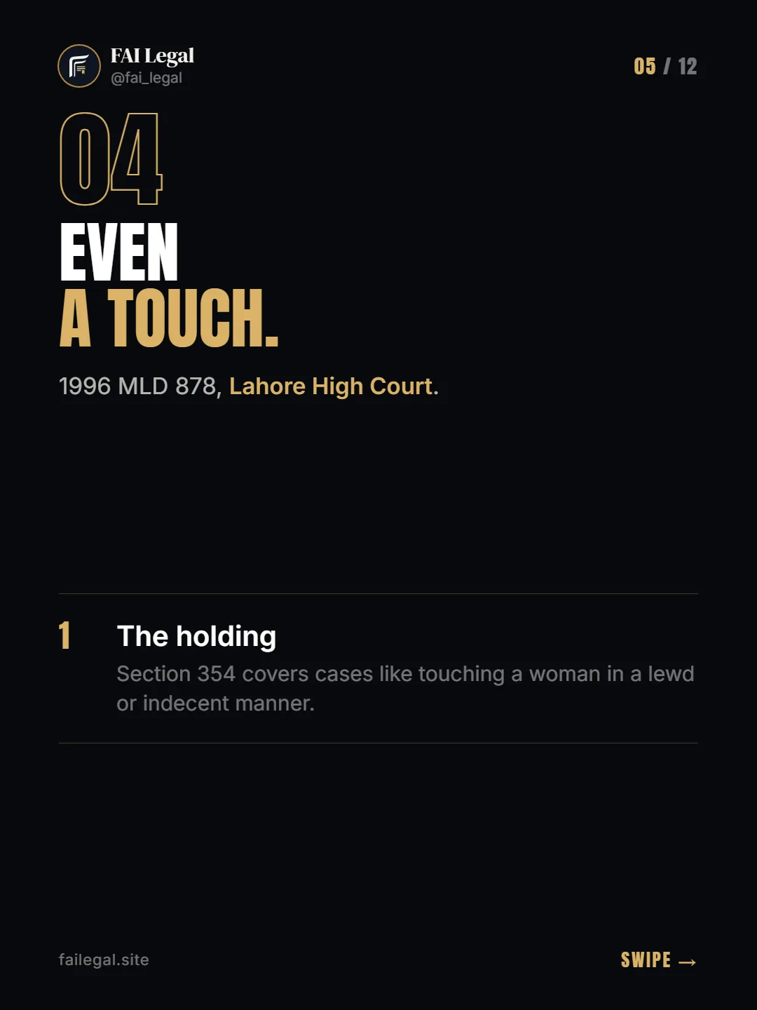 Even a touch. · 1996 MLD 878, Lahore High Court. · The holding