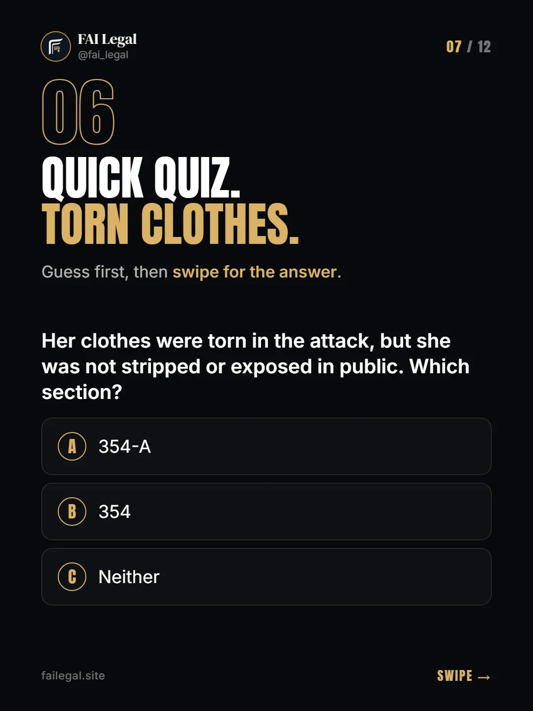Quick quiz. Torn clothes. · Guess first, then swipe for the answer. · A. 354-A · B. 354 · C. Neither