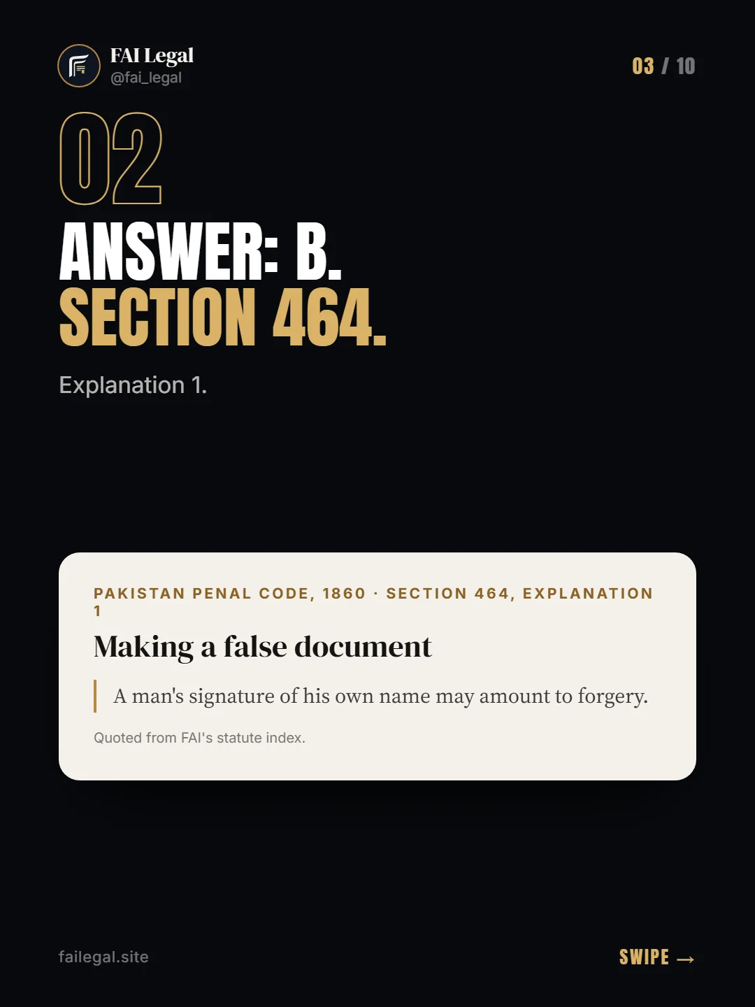 Answer: B. Section 464. · Explanation 1. · Pakistan Penal Code, 1860 · Section 464, Explanation 1