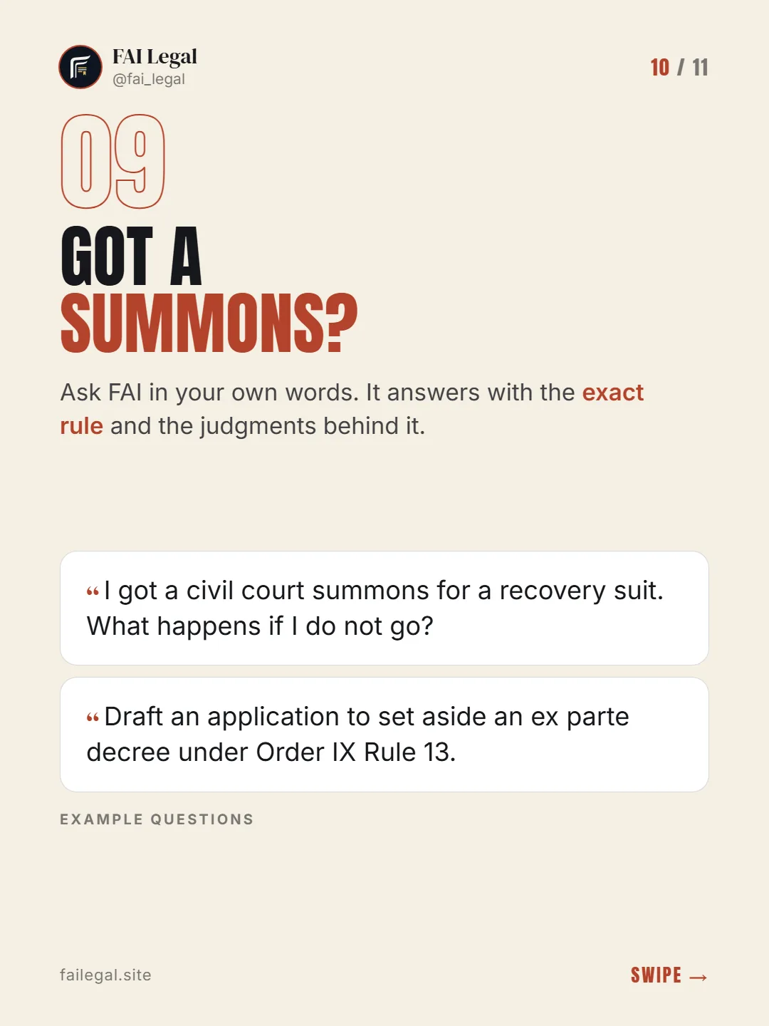 Got a summons? · Ask FAI in your own words. It answers with the exact rule and the judgments behind it. · I got a civil court summons for a recovery suit. What happens if I do not go? · Draft an application to set aside an ex parte decree under Order IX Rule 13.
