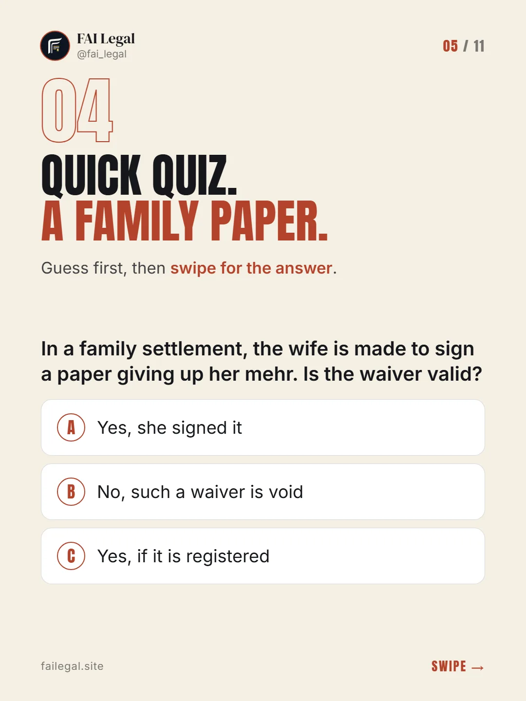 Quick quiz. A family paper. · Guess first, then swipe for the answer. · A. Yes, she signed it · B. No, such a waiver is void · C. Yes, if it is registered