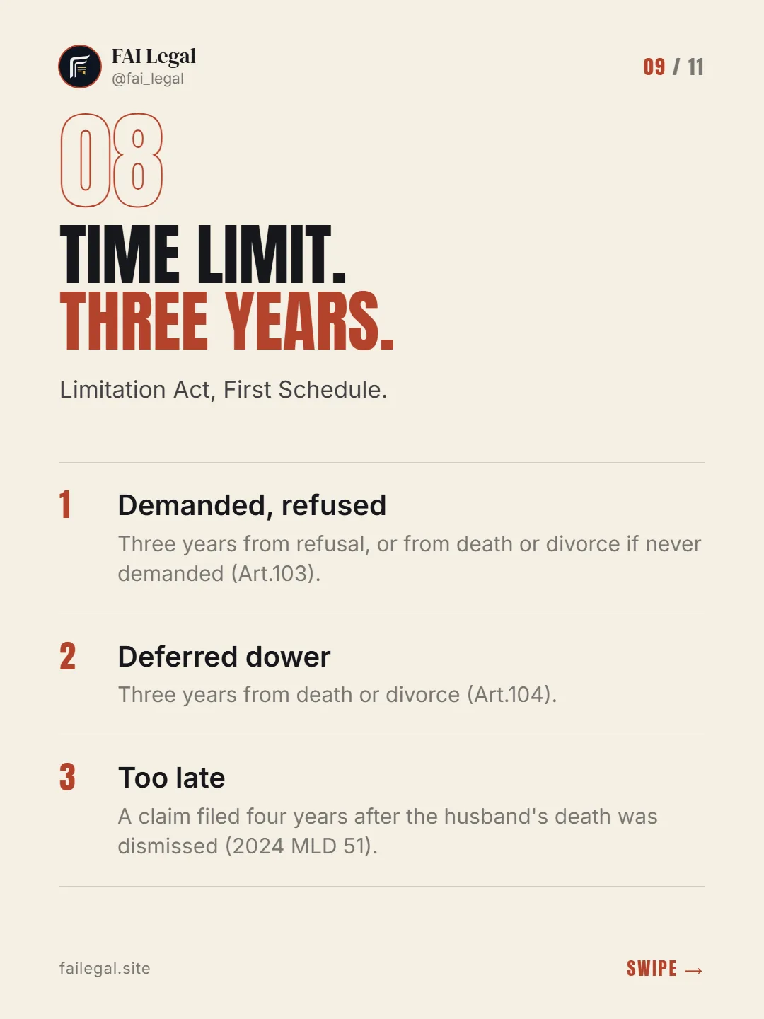Time limit. Three years. · Limitation Act, First Schedule. · Demanded, refused · Deferred dower · Too late