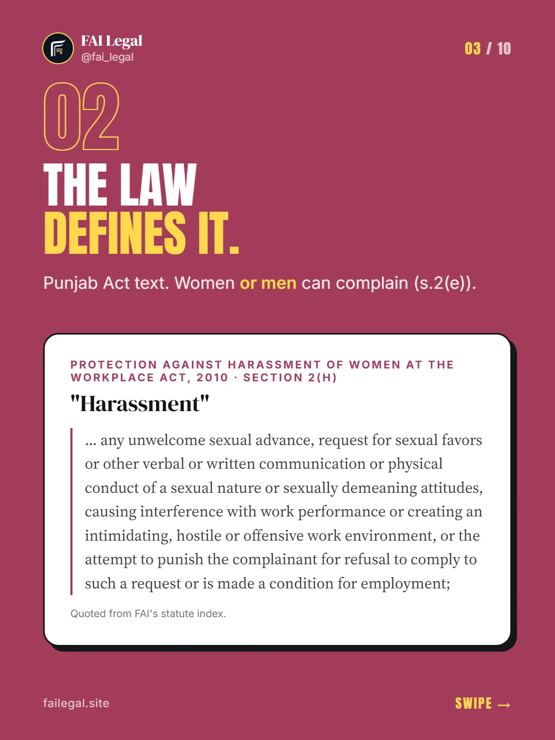 The law defines it. · Punjab Act text. Women or men can complain (s.2(e)). · Protection against Harassment of Women at the Workplace Act, 2010 · Section 2(h)
