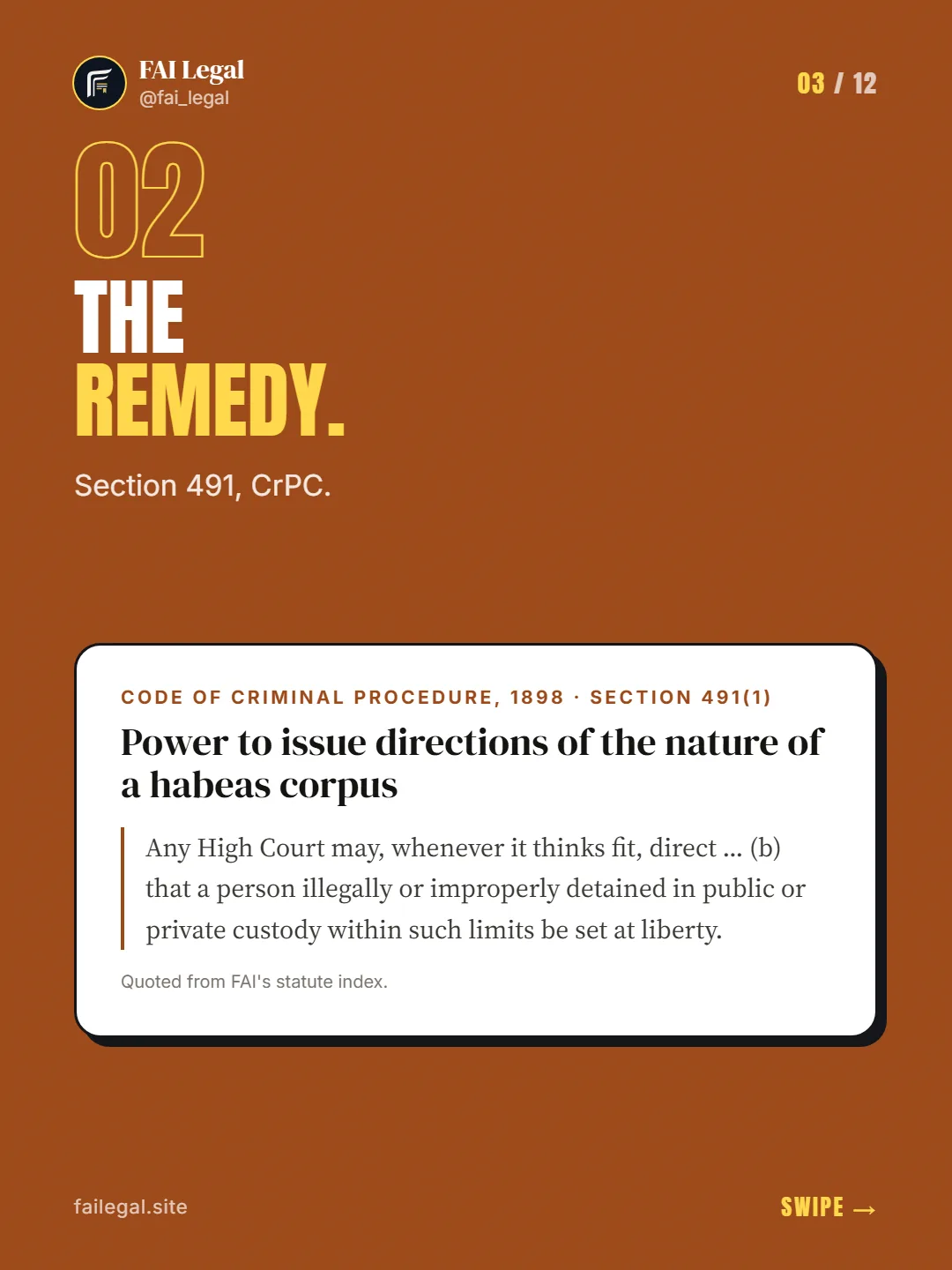The remedy. · Section 491, CrPC. · Code of Criminal Procedure, 1898 · Section 491(1)