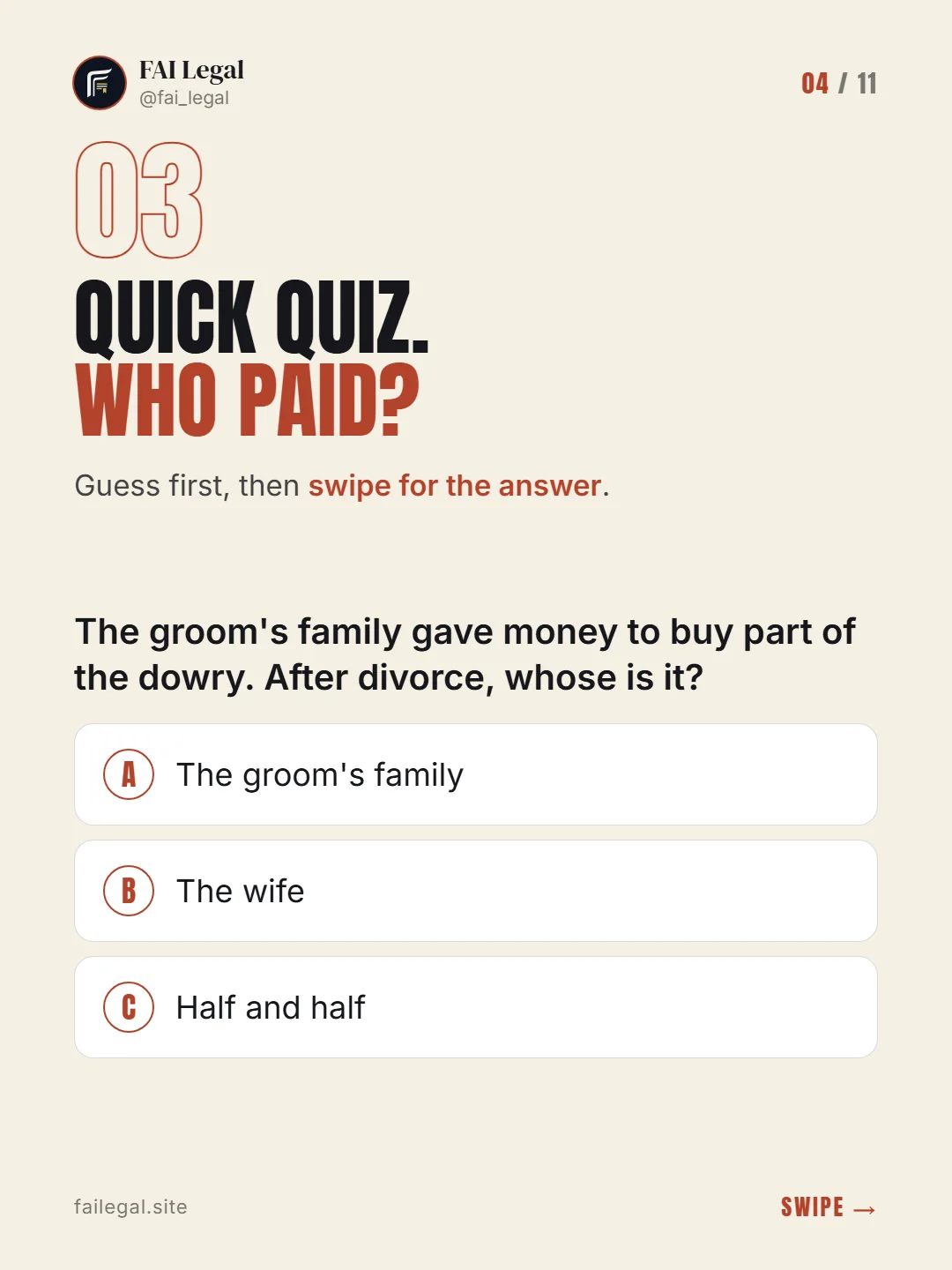 Quick quiz. Who paid? · Guess first, then swipe for the answer. · A. The groom's family · B. The wife · C. Half and half